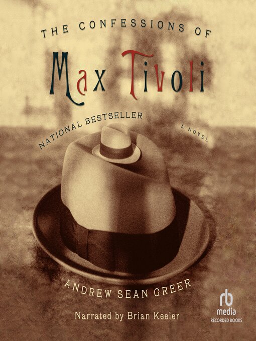Title details for The Confessions of Max Tivoli by Andrew Sean Greer - Wait list